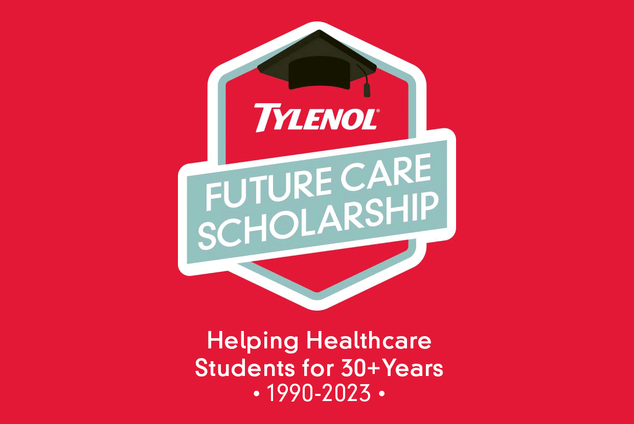 TYLENOL® Future Care Scholarship TYLENOL®